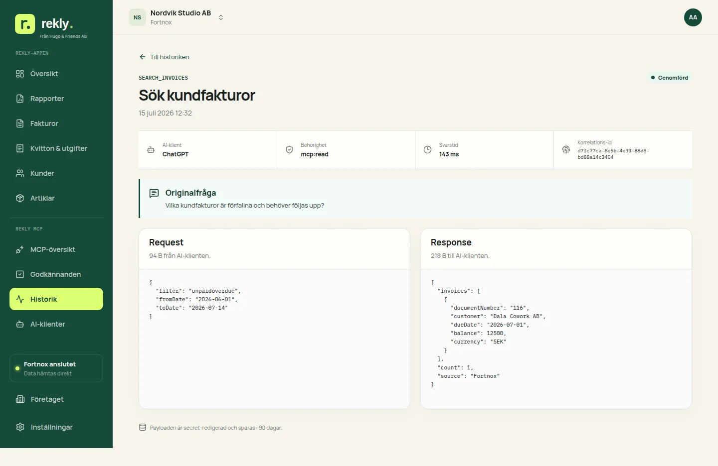 Rekly:s historik visar originalfråga samt secret-redigerad request och response.